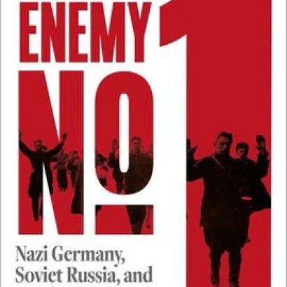 World Enemy No. 1: Nazi Germany, Soviet Union And The Fate Of The